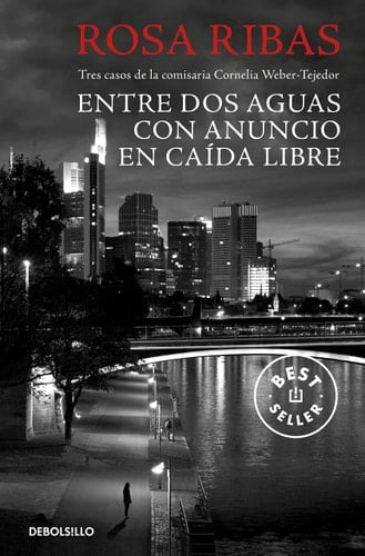 Entre dos aguas ; Con anuncio ; En caída libre : tres casos de la comisaria Cornelia Weber-Tejedor