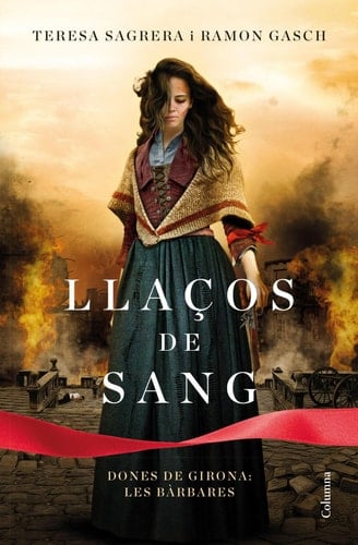 Llaços de sang - Dones de Girona: les Bàrbares
