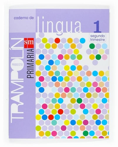 Caderno de Lingua. 1 Primaria, 2 Trimestre. Proxecto Trampolín