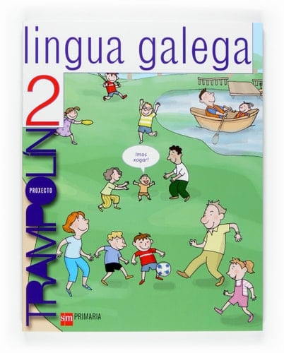 Lingua galega. 2 Primaria. Proxecto Trampolín