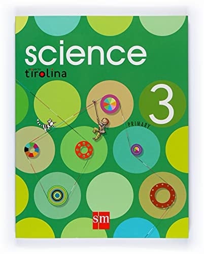 Science. 3o Primary. Proyecto Tirolina