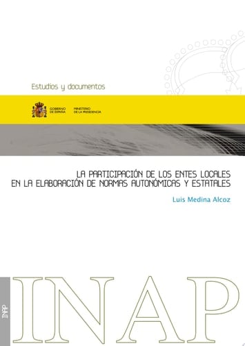 La participación de los entes locales en la elaboración de normas autonómicas y estatales