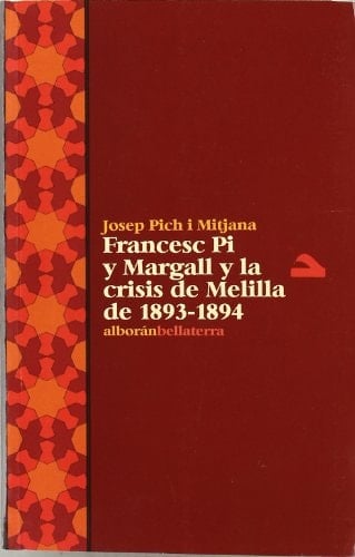 Francesc Pi y Margall y la crisis de Melilla de 1893-1894
