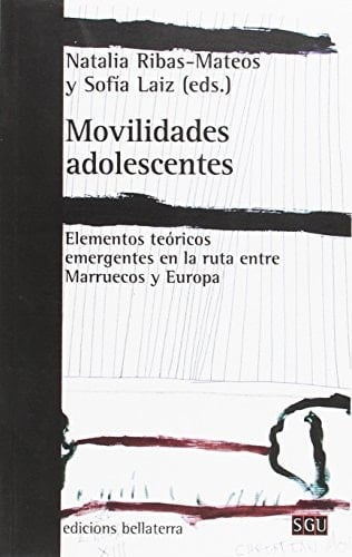 Movilidades adolescentes elementos teóricos emergentes en la ruta entre Marruecos y Europa