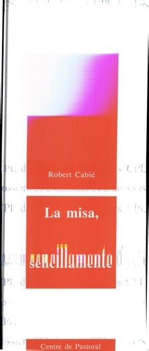 La Misa, Sencillamente