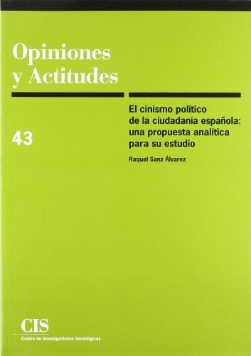 El cinismo político de la ciudadanía española: Una propuesta analítica para su estudio