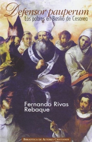 Defensor pauperum los pobres en Basilio de Cesarea : homilías VI, VII, VIII y XIVB