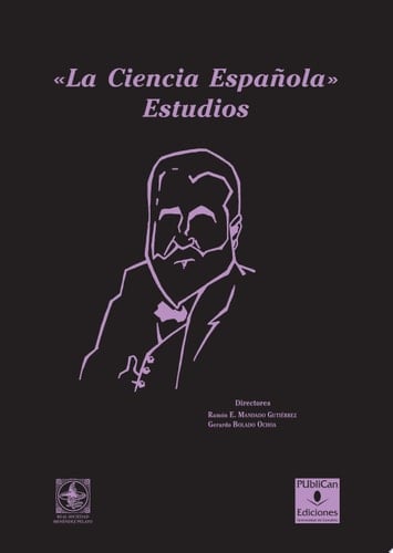 «La ciencia española» Estudios