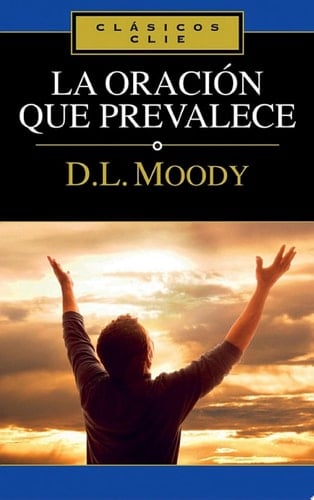 La oración que prevalece
