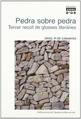 Pedra sobre pedra: Tercer recull de glosses literàries