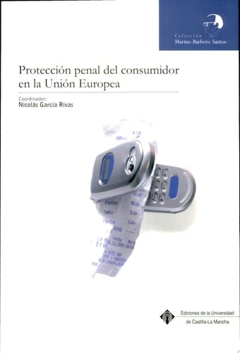 Protección penal del consumidor en la Unión Europea