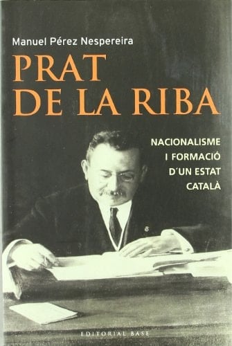 Enric Prat de la Riba: Nacionalisme i formació d'un Estat Català