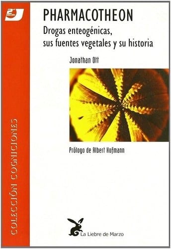 Pharmacotheon: drogas enteógenas, sus fuentes vegetales y su historia