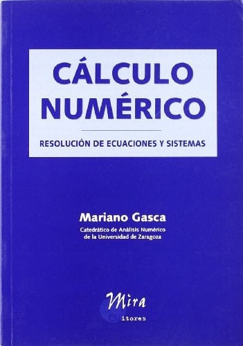 Cálculo numérico resolución de ecuaciones y sistemas