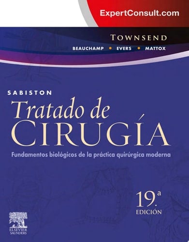 Sabiston. Tratado de cirugía + ExpertConsult Fundamentos biológicos de la práctica quirúrgica moderna