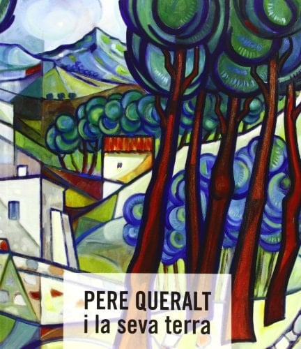 Pere Queralt i la seva terra