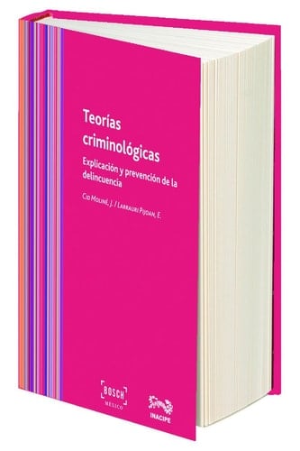 Teorías criminológicas - explicación y prevención de la delincuencia
