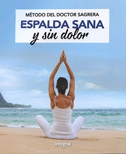 Método Sagrera. Espalda sana y sin dolor