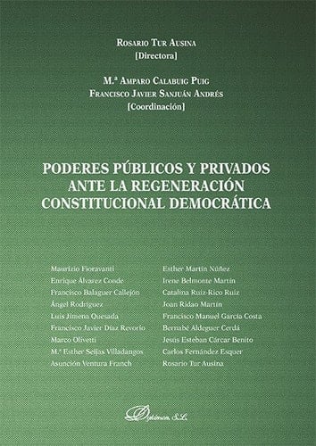 Poderes públicos y privados ante la regeneración constitucional democrática.