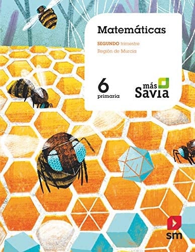 Matemáticas. 6 Primaria. Mas Savia. Murcia