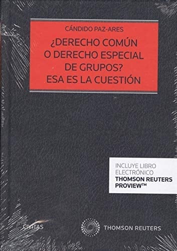 ¿Derecho común o derecho especial de grupos? esa es la cuestión