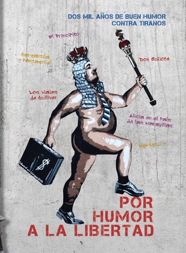 Por humor a la libertad : dos mil años de buen humor contra tiranos