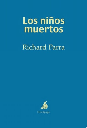 Los niños muertos Una novela llena de crueldad