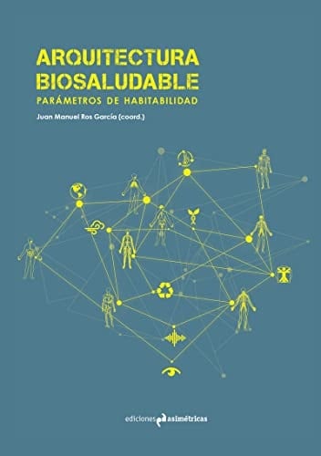 Arquitectura biosaludable parámetros de habitabilidad