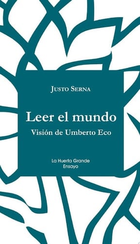 Leer el mundo Visión de Umberto Eco