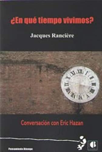¿En qué tiempo vivimos? : conversación con Eric Hazan