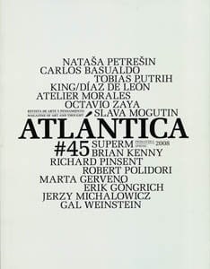 Atlantica 45 Magazine of Art and Thought/Spring 2008