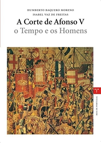 A Corte de Afonso V o tempo e os homens