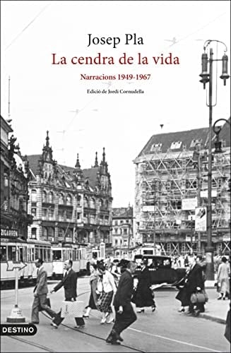 La cendra de la vida narracions 1949-1967