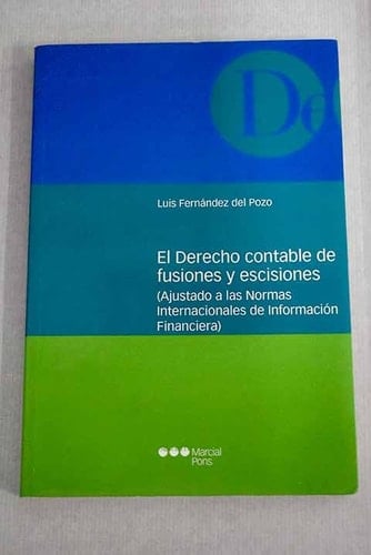 Derecho contable de fusiones y escisiones - (ajustado a las normas internacionales de información financiera)