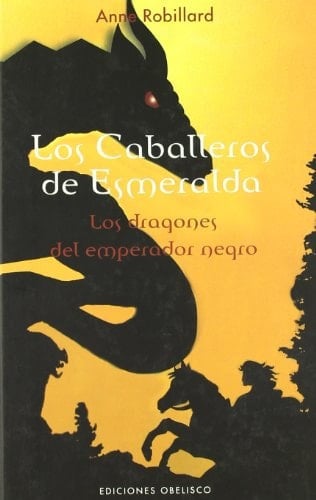 Los caballeros de esmeralda (Vol. II) Los dragones del emprerador negro