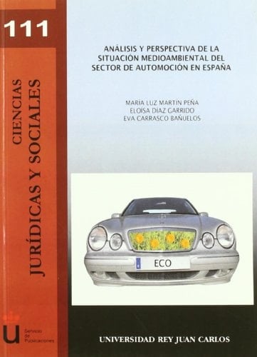 Análisis y perspectiva de la situación medioambiental del sector de automoción en España