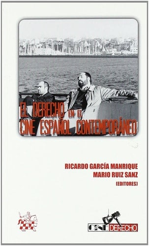 El derecho en el cine español contemporáneo
