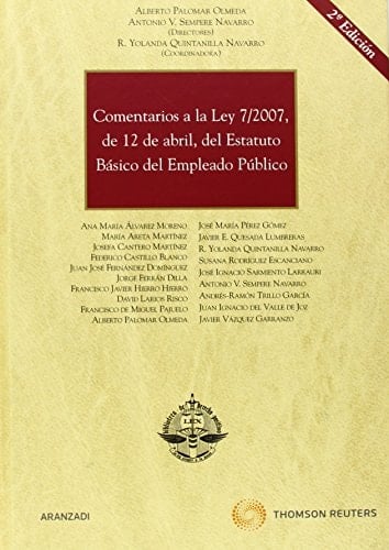 Comentarios a la Ley 7/2007, de 12 de abril, del Estatuto Básico del Empleado Público