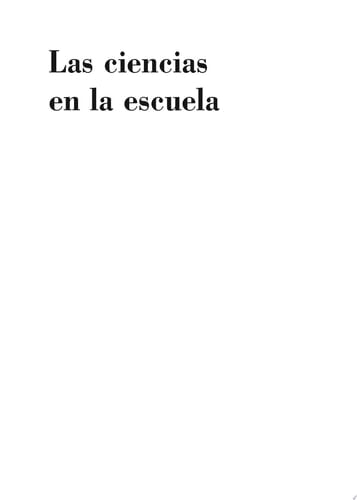 Las ciencias en la escuela Teorías y prácticas