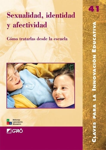 Sexualidad, identidad y afectividad - Cómo tratarlas desde la escuela