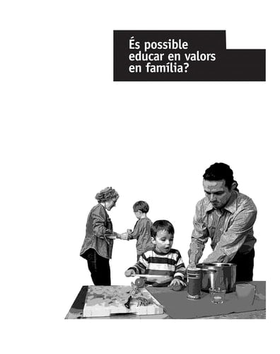 És possible educar en valors en família?