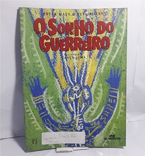 O sonho do guerreiro