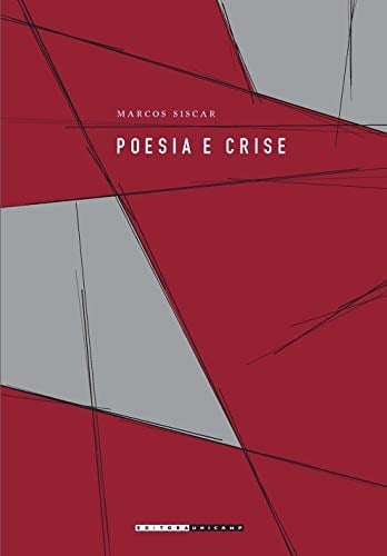 Poesia e crise ensaios sobre a "crise da poesia" como Topos da modernidade