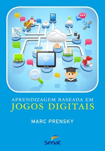Aprendizagem Baseada em Jogos Digitais (Em Portuguese do Brasil)