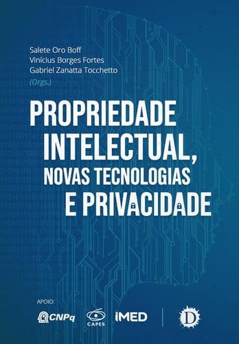 Propriedade Intelectual, Novas Tecnologias e Privacidade