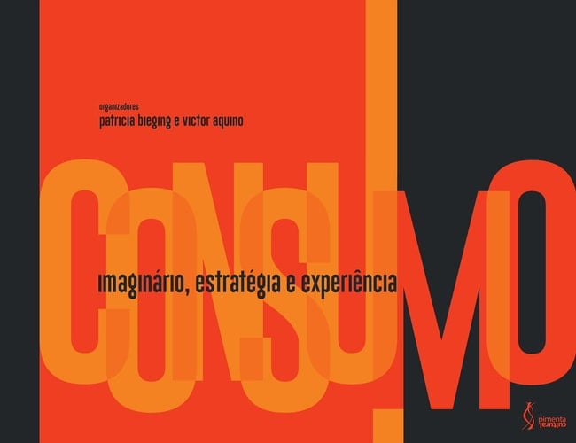 Consumo: imaginário, estratégia e experiência