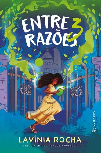 Entre 3 razões (Trilogia Entre 3 mundos, vol. 3)