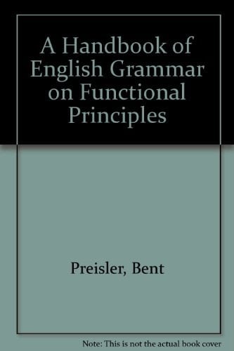 A Handbook of English Grammar on Functional Principles