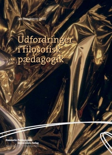 Udfordringer i filosofisk pAedagogik