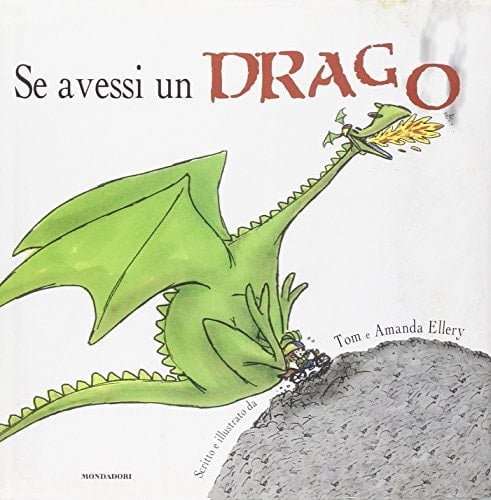 Se avessi un drago